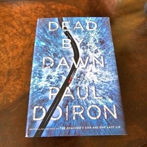 Dead by Dawn: A Novel Book by Paul Doiron, A Mike Bowditch Mysteries # 12